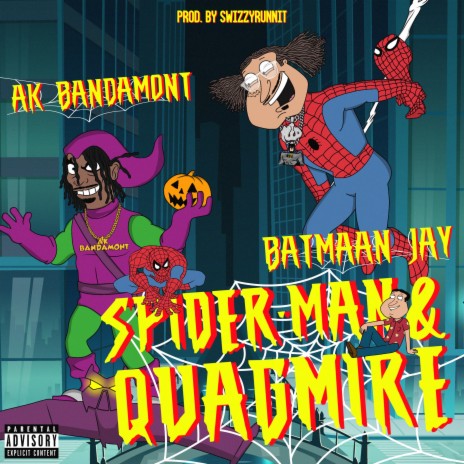 Spider-Man & Quagmire (feat. AK Bandamont) | Boomplay Music