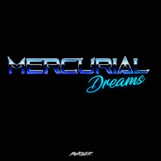 Mercurial Dreams