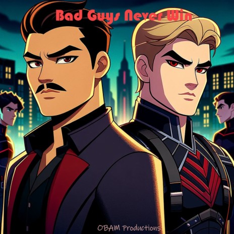 Bad Guys Never Win | Boomplay Music