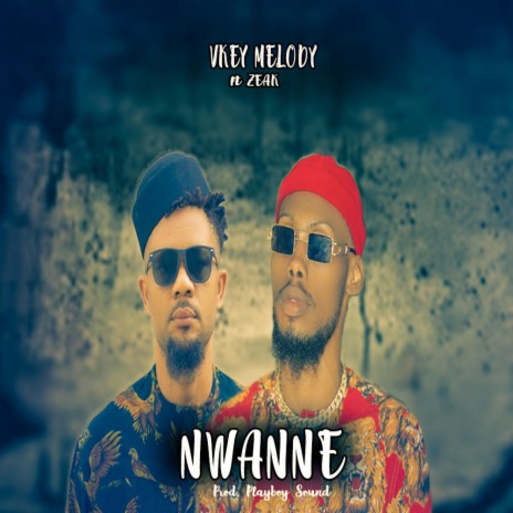 Nwanne (feat. Zeak) | Boomplay Music