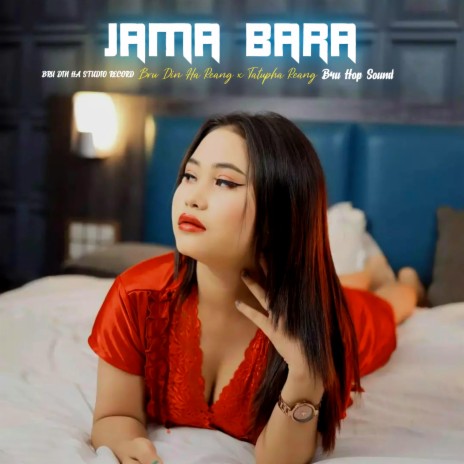 Jama Bara ft. Tatupha Reang | Boomplay Music