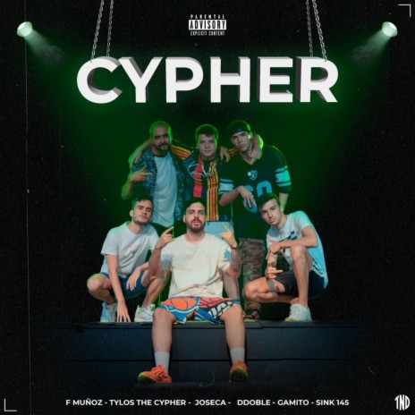 Cypher ft. Tylos the Cypher, Joseca, DDoble, Gamito & Sink 145 | Boomplay Music