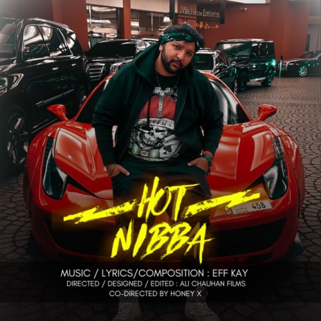HOT NIBBA (feat. EFF KAY) | Boomplay Music