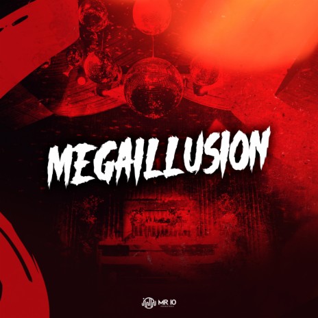 Megaillusion ft. DJ JHOW ZS, DJ DZS & Phelippe Amorim | Boomplay Music