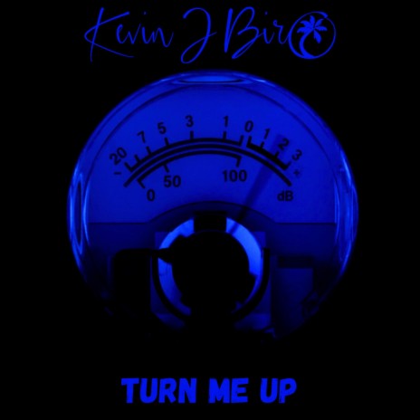 Turn Me Up | Boomplay Music