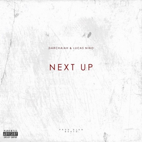 NEXT UP ft. Darchaiah | Boomplay Music