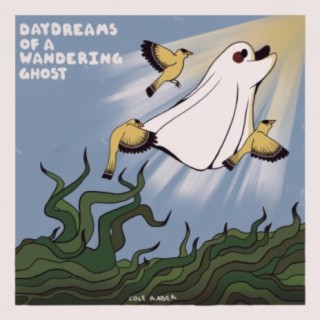 Daydreams of a Wandering Ghost