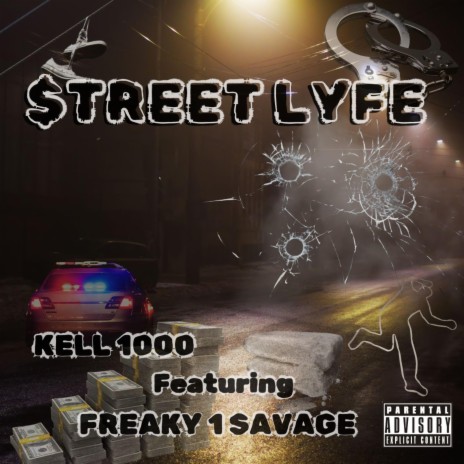 STREET LYFE ft. FREAKY 1 SAVAGE | Boomplay Music