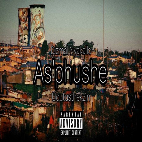 As'phushe ft. Uoutusthekzin | Boomplay Music