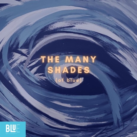 The Many Shades Of Blue | Boomplay Music