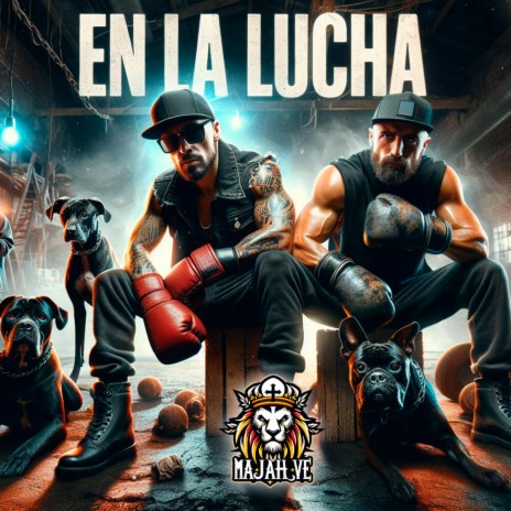 EN LA LUCHA ft. De la fe | Boomplay Music