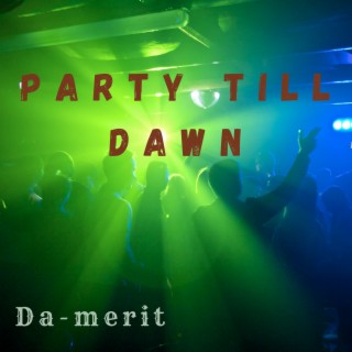 Party Till Dawn