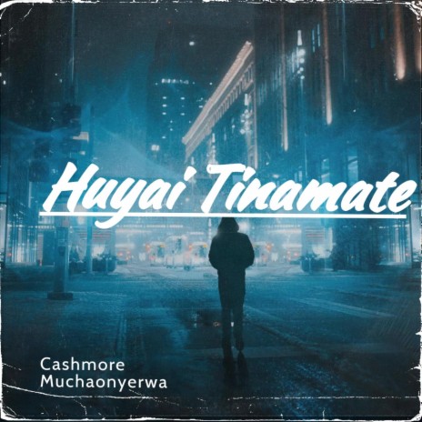 Huyai Tinamate | Boomplay Music