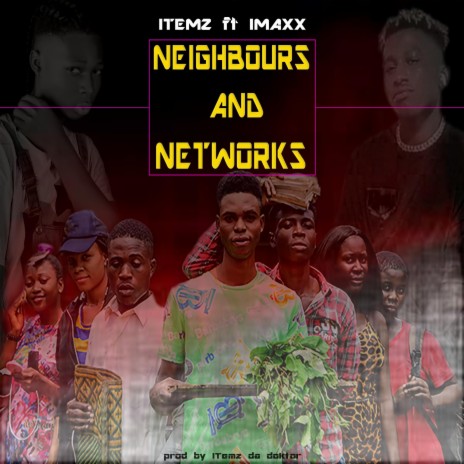 Neighbours and Networks (Original Motion Picture Soundtrack) ft. Imaxx | Boomplay Music