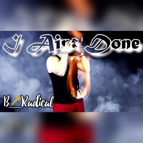 I Aint Done | Boomplay Music