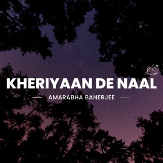 Kheriyaan De Naal