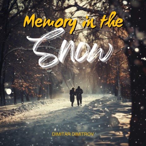 Memory in the Snow | Boomplay Music