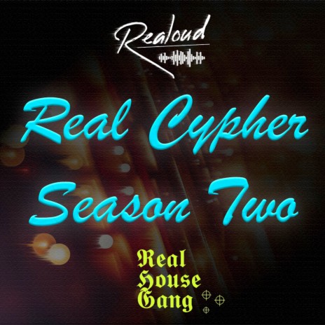 Real Cypher Season Two ft. Dyskoes, Actoe, Anxxo, SinP & Fresh Dee