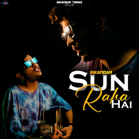 Sun Raha Hai | Boomplay Music