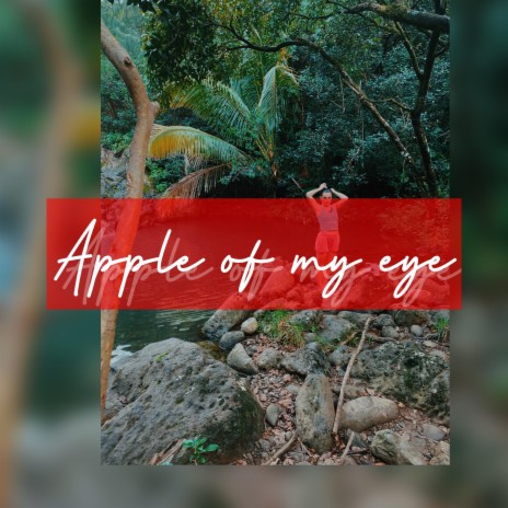 Apple of my eye | Boomplay Music