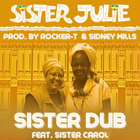 Sister Dub ft. Sister Carol | Boomplay Music