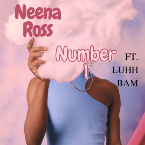 Number 1 ft. Luhh Bam | Boomplay Music