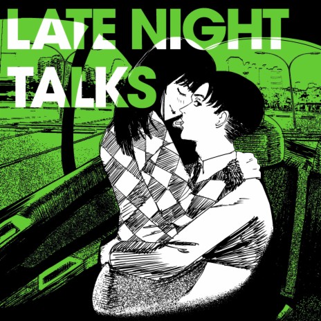 LATE NIGHT TALKS