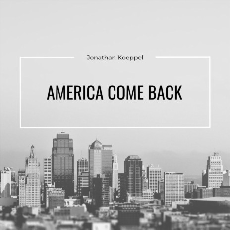 America Come Back | Boomplay Music