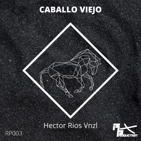 Caballo Viejo | Boomplay Music