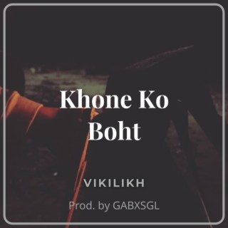 Khone Ko Boht lyrics | Boomplay Music