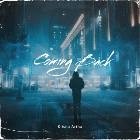 Coming Back | Boomplay Music