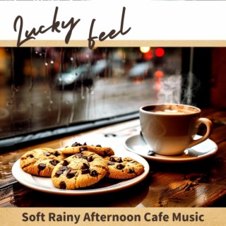 Soft Rainy Afternoon Cafe Music