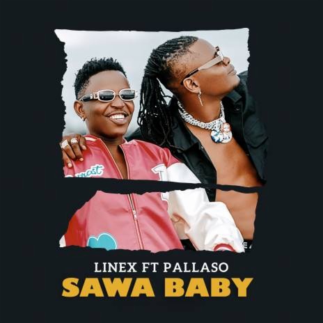 Sawa Baby ft. Pallaso | Boomplay Music