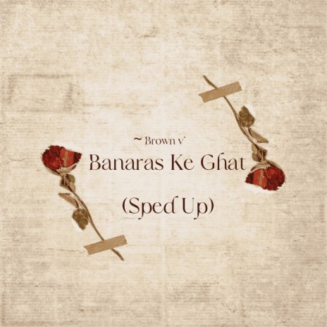 Banaras Ke Ghat (Sped Up) | Boomplay Music