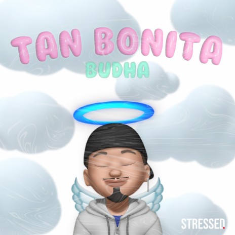 Tan Bonita ft. Stressed Music & Lucka Trap | Boomplay Music