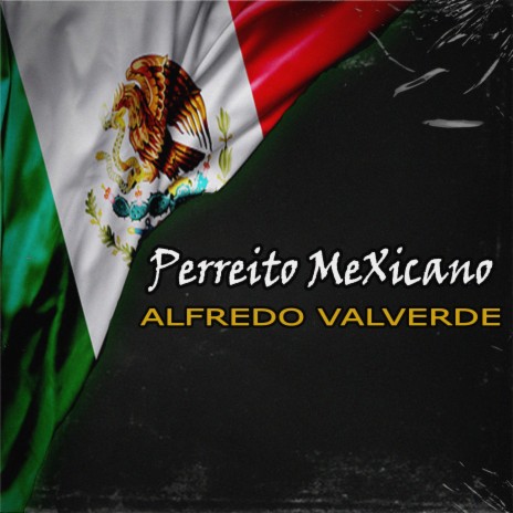 Perreito MeXicano | Boomplay Music