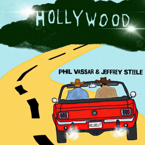 Hillbillies In Hollywood ft. Phil Vassar | Boomplay Music