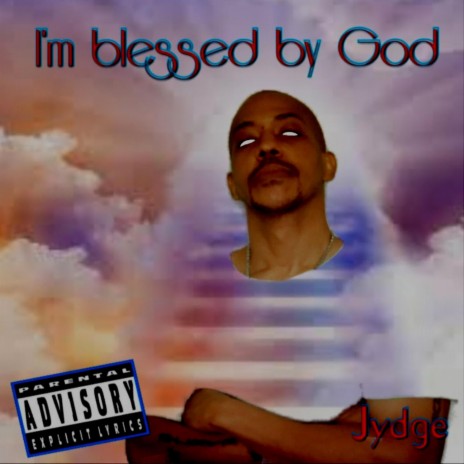 Im blessed by God | Boomplay Music