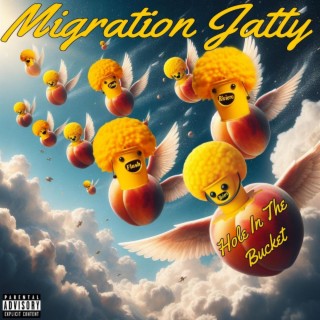 Migration Jatty (Hole In The Bucket) lyrics | Boomplay Music