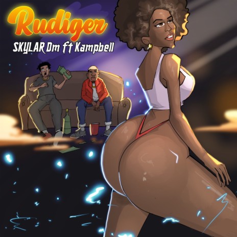 Rudiger ft. Kampbell | Boomplay Music