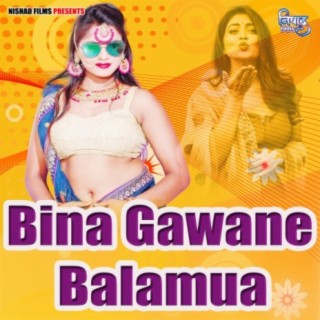 Bina Gawane Balamua