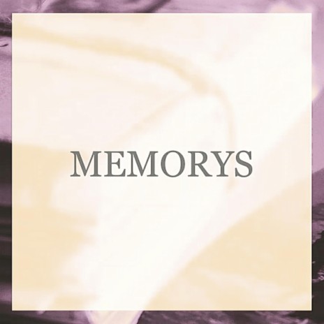 MEMORYS | Boomplay Music