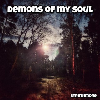 demons of my soul lyrics | Boomplay Music