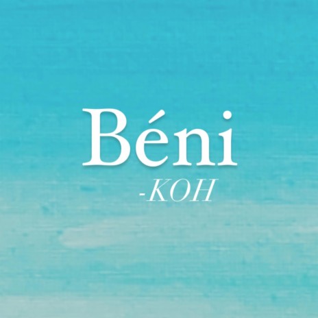 Béni | Boomplay Music