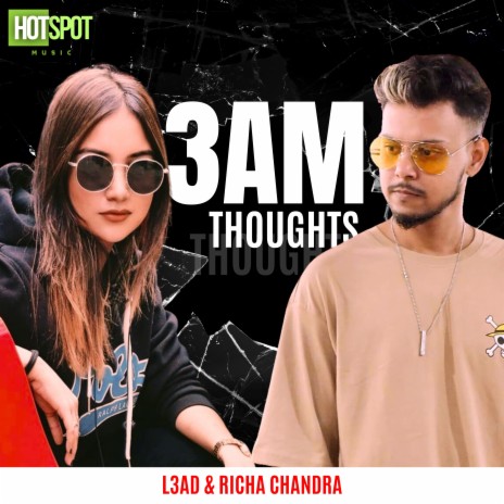 3AM THOUGHTS (Epic Version) ft. Richa Chandra | Boomplay Music