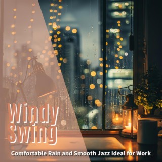 Comfortable Rain and Smooth Jazz Ideal for Work