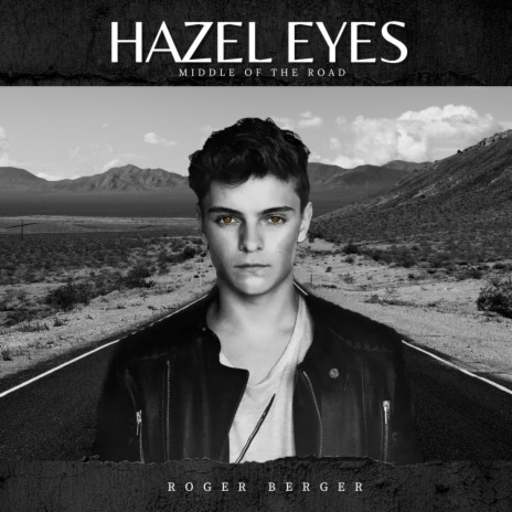 Hazel Eyes (Middle of the Road)
