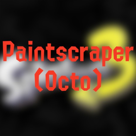 Paintscraper (Octo)