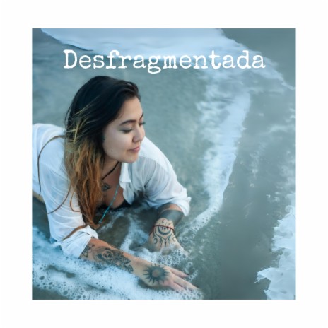 Desfragmentada | Boomplay Music