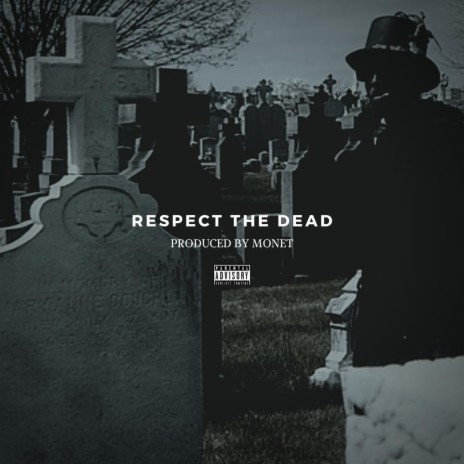 Respect the Dead | Boomplay Music